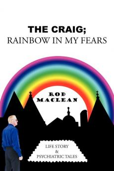 The Craig; Rainbow in My Fears