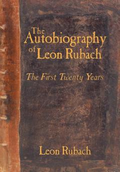 The Autobiography of Leon Rubach