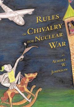 Rules of Chivalry for Nuclear War