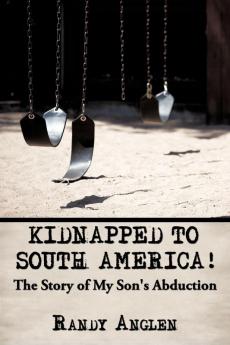 Kidnapped to South America!