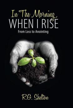 In The Morning When I Rise