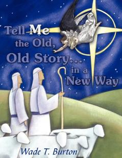 Tell Me the Old Old Story... in a New Way