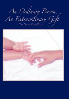 An Ordinary Person an Extraordinary Gift