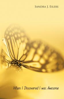 When I Discovered I Was Awesome