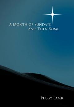 A Month of Sundays And Then Some