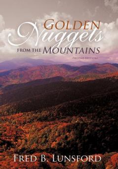 Golden Nuggets from the Mountains