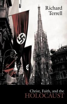 Christ Faith and the Holocaust