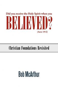 Did You Receive the Holy Spirit When You Believed? (Acts 19