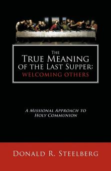 The True Meaning of the Last Supper