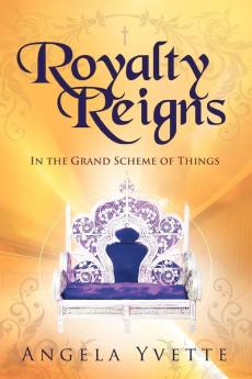 Royalty Reigns