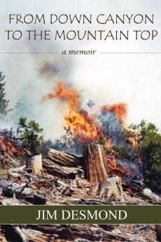 From Down Canyon to the Mountaintop