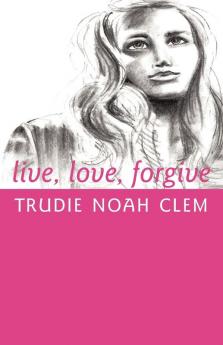 Live Love Forgive
