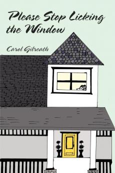 Please Stop Licking the Window