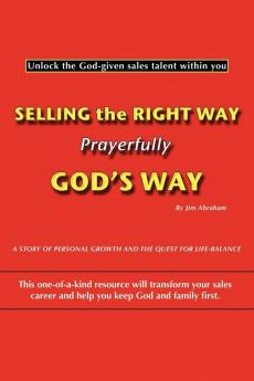 Selling the Right Way Prayerfully God's Way