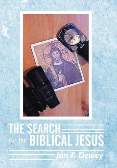The Search for the Biblical Jesus