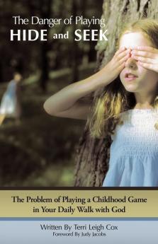 The Danger of Playing Hide and Seek