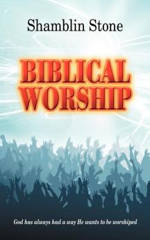 Biblical Worship