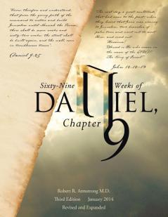 Sixty-Nine Weeks of Daniel Chapter 9
