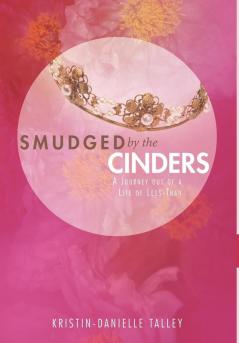 Smudged by the Cinders