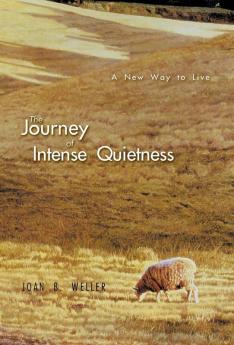 The Journey of Intense Quietness