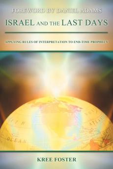 Israel and the Last Days