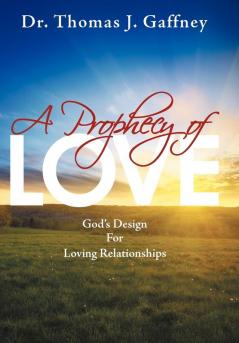 A Prophecy of Love