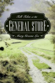 Tall Tales at the General Store