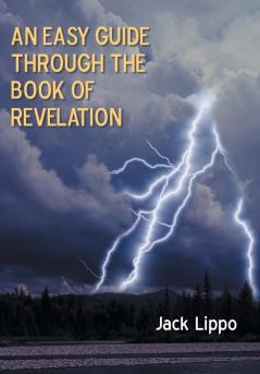 An Easy Guide Through the Book of Revelation