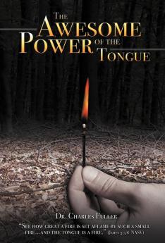 The Awesome Power of the Tongue