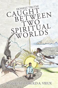 Caught Between Two Spiritual Worlds