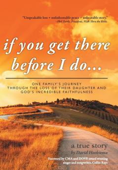 If You Get There Before I Do...