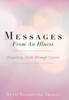 Messages from an Illness