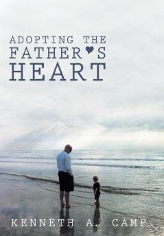 Adopting the Father's Heart