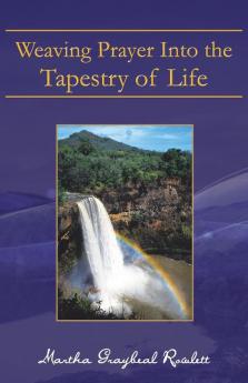Weaving Prayer Into the Tapestry of Life