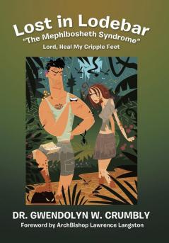 Lost in Lodebar the Mephibosheth Syndrome