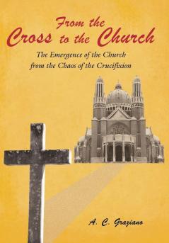 From the Cross to the Church