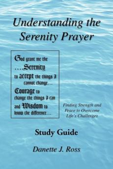 Understanding the Serenity Prayer