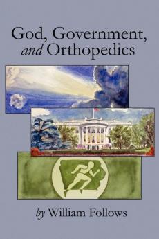 God Government and Orthopedics
