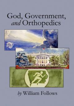 God Government and Orthopedics