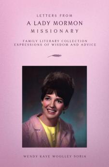 Letters from a Lady Mormon Missionary