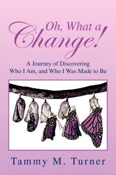 Oh What a Change!