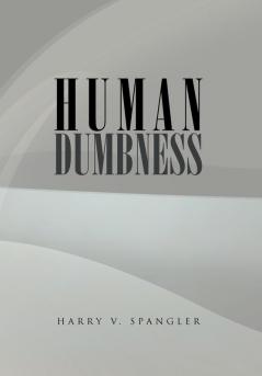 Human Dumbness