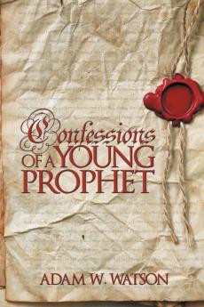 CONFESSIONS OF A YOUNG PROPHET