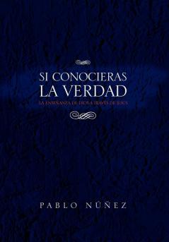 Si Conocieras La Verdad