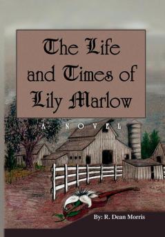 The Life and Times of Lily Marlow