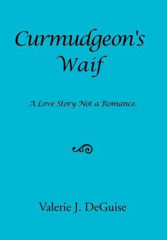 CURMUDGEON'S WAIF