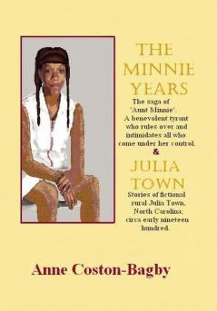 The Minnie Years and Julia Town