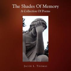 The Shades of Memory