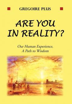 Are You in Reality?