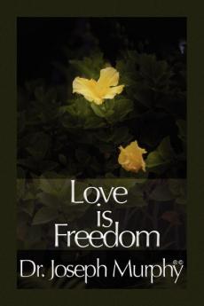 Love Is Freedom